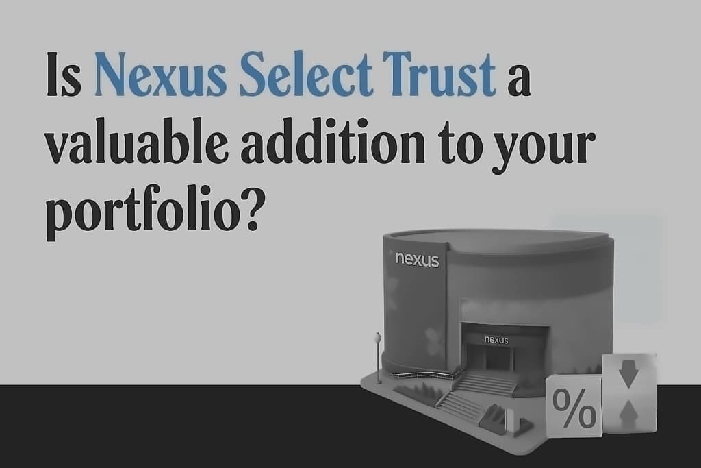 Nexus Select Trust REIT: Strong performance amid market decline