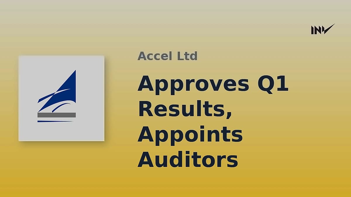 Accel posts ₹0.57 cr net loss in Q1 FY27, appoints new auditors