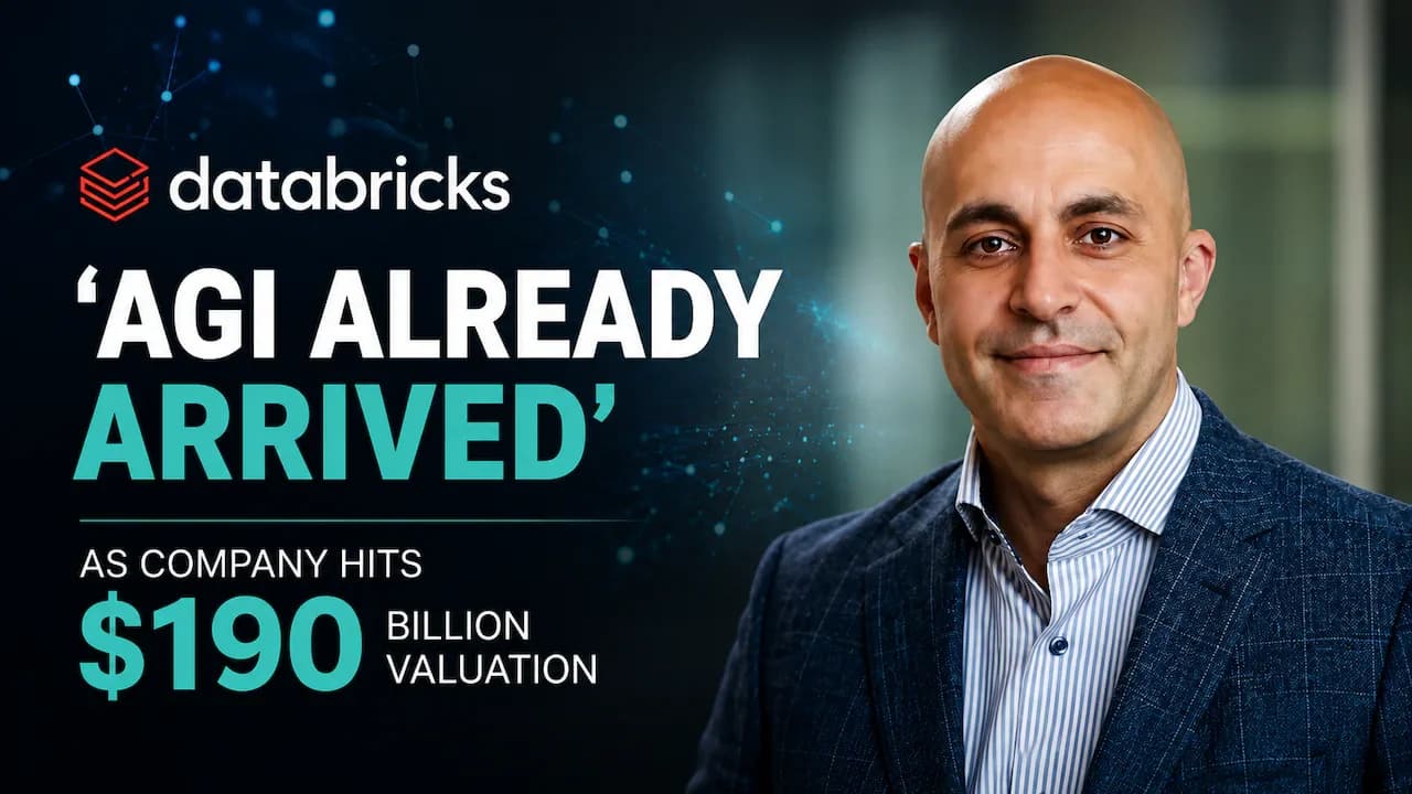 Databricks Valuation Hits $190B as CEO Claims AGI Has Arrived