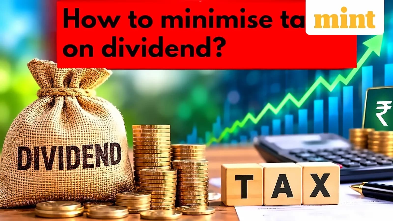 Dividend Tax: Expert Tips to Minimize Tax Burden on Share Income