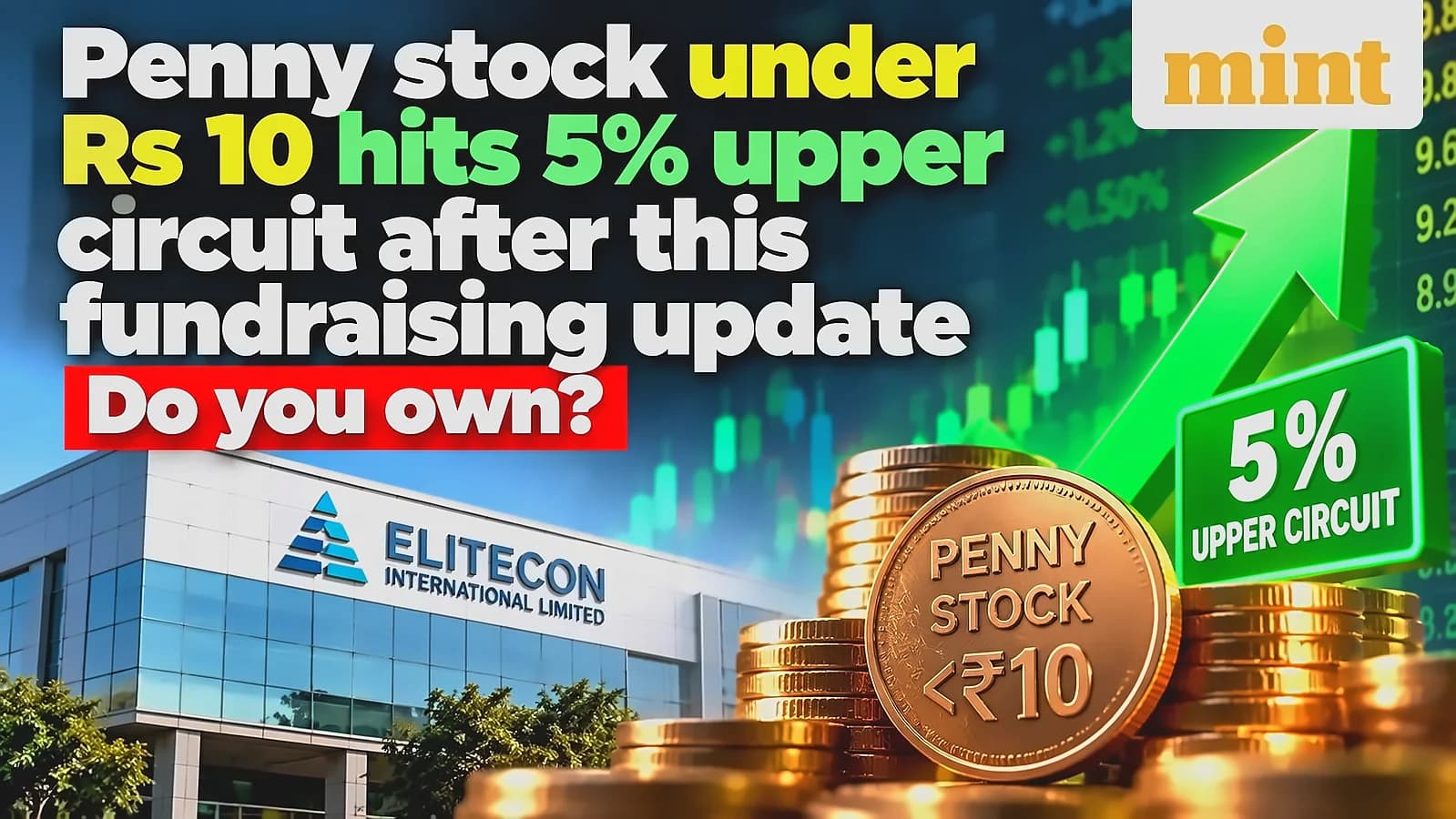 Elitecon International hits 5% upper circuit on fundraising news