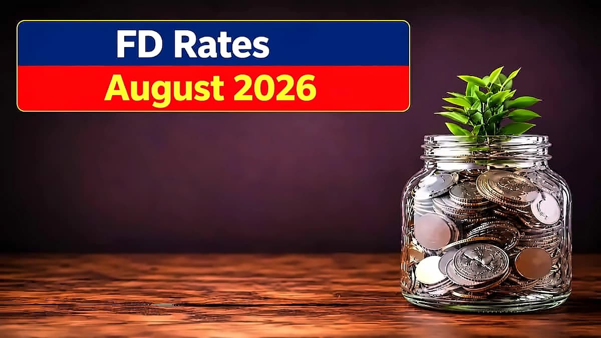 FD Rates August 2026: DCB Bank leads at 7.50%, SBI offers 6.45%