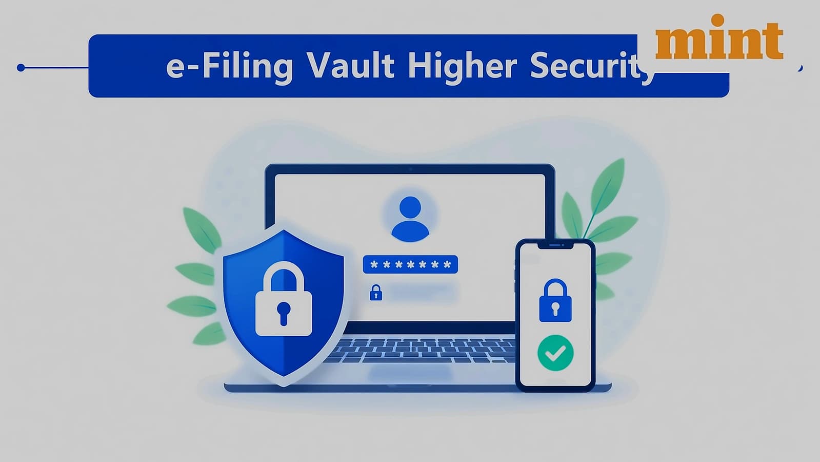 Income Tax Launches E-Filing Vault Higher Security Feature