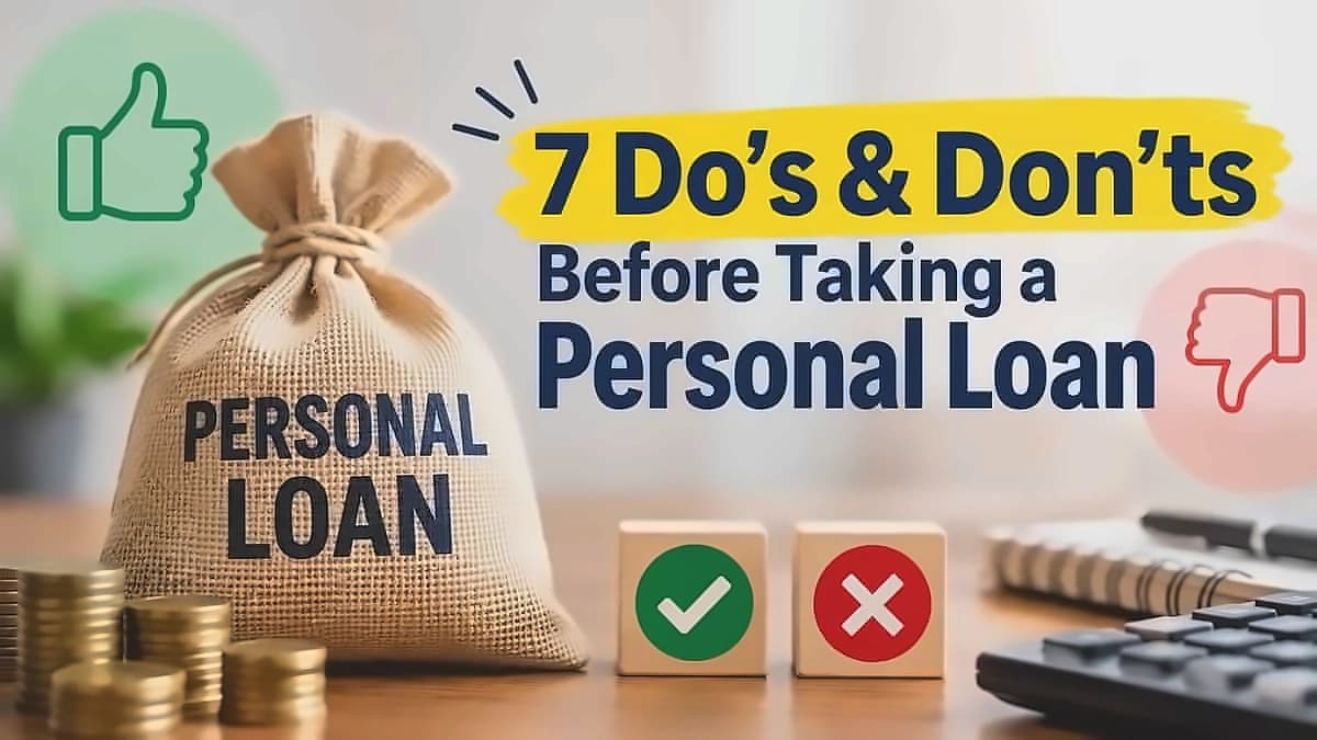Personal Loan Guide: 7 Do's and Don'ts to Avoid Debt Traps