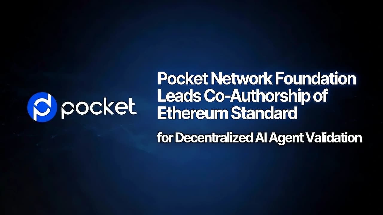 Pocket Network Foundation Co-Authors Ethereum AI Validation Standard