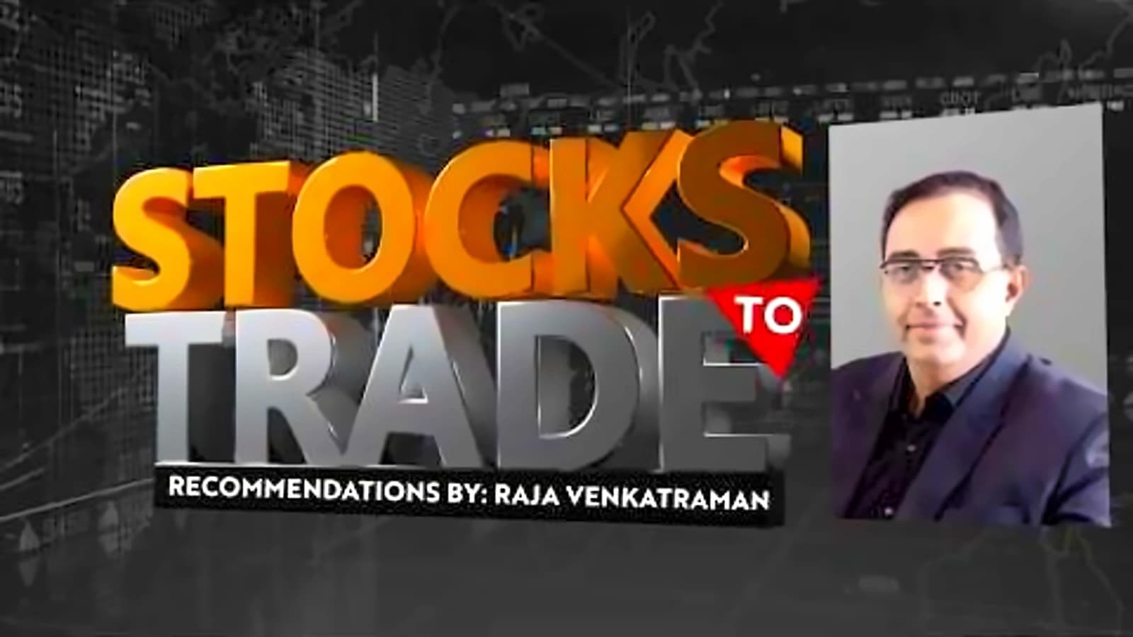 Raja Venkatraman Recommends 3 Stocks for May 20 Trading