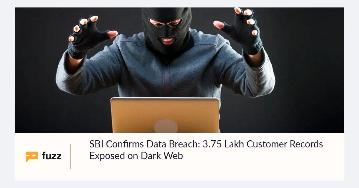 SBI Confirms Data Breach: 3.75 Lakh Customer Records Exposed on Dark Web