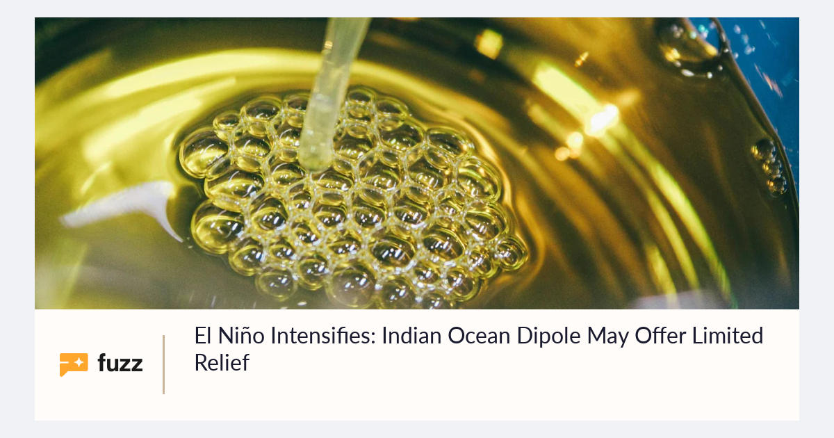 El Niño Intensifies: Indian Ocean Dipole May Offer Limited Relief