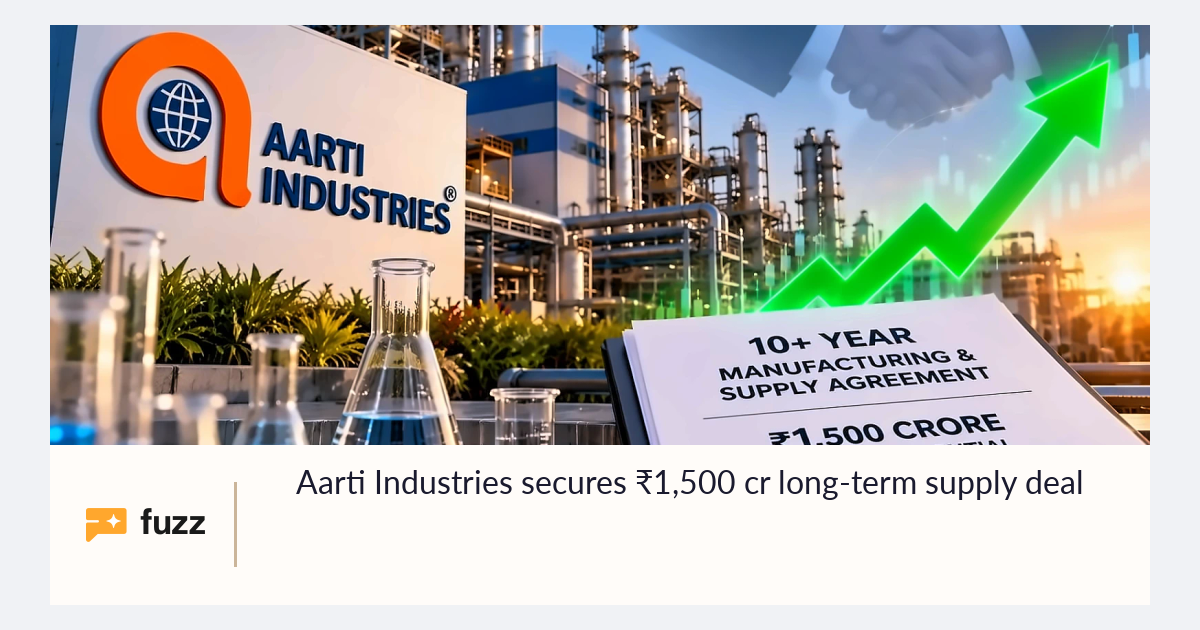 Aarti Industries secures ₹1,500 cr long-term supply deal