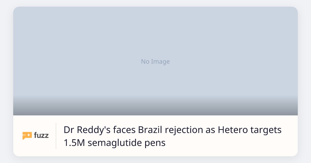 Dr Reddy's faces Brazil rejection as Hetero targets 1.5M semaglutide pens