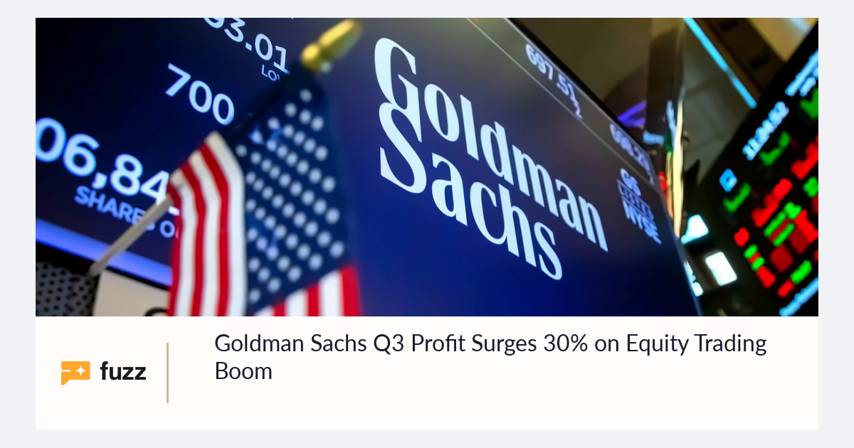 Goldman Sachs Q3 Profit Surges 30% on Equity Trading Boom