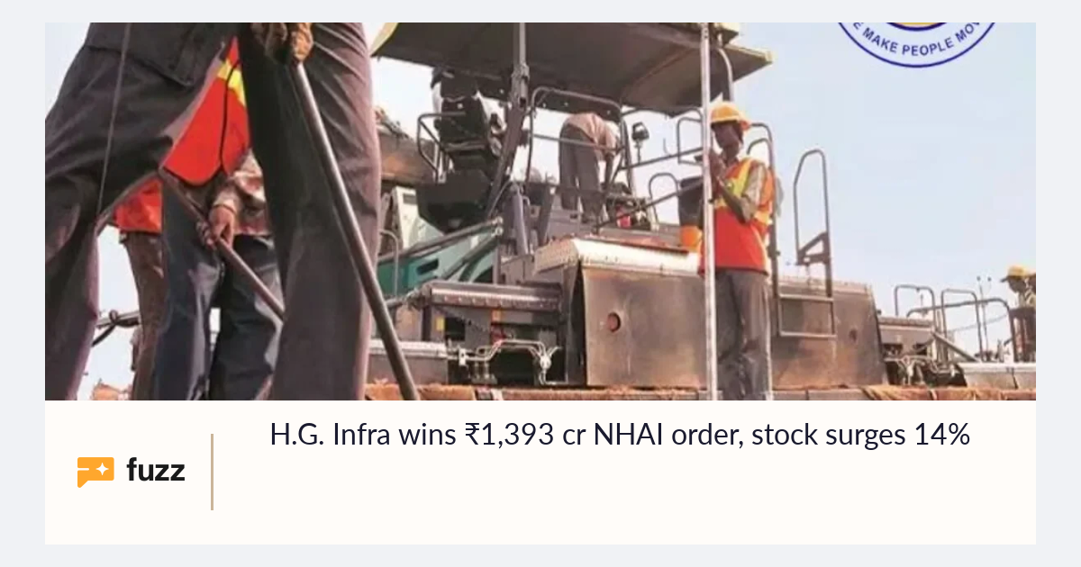 H.G. Infra wins ₹1,393 cr NHAI order, stock surges 14%