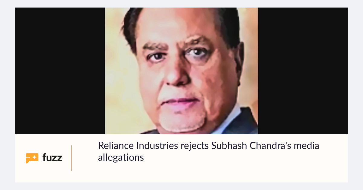 Reliance Industries rejects Subhash Chandra's media allegations