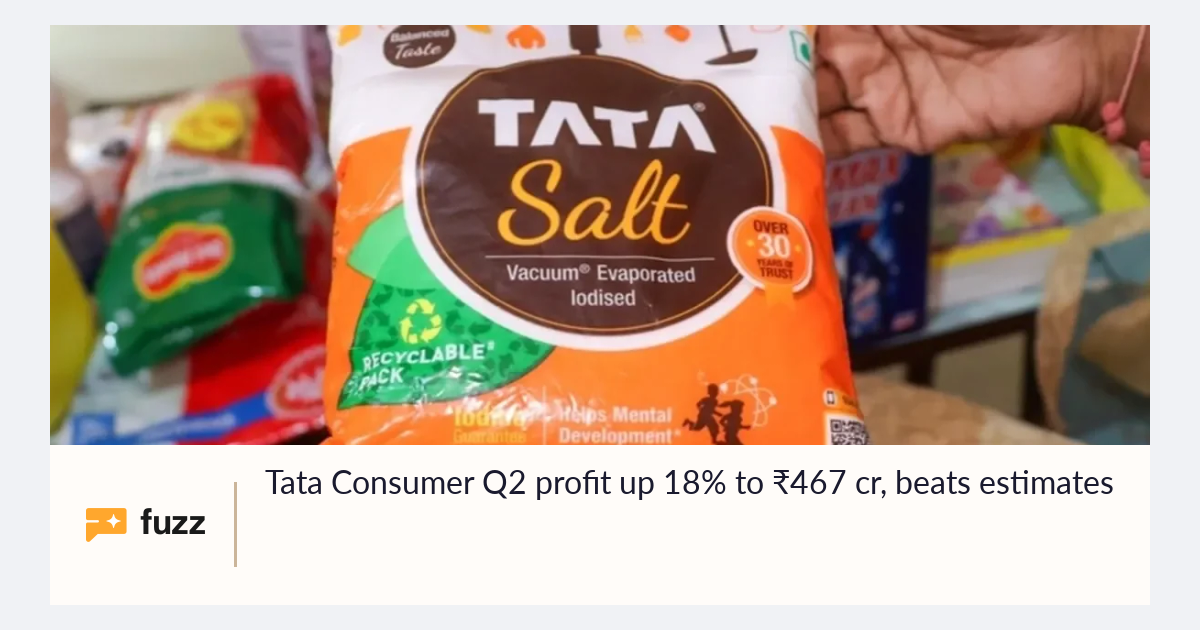Tata Consumer Q2 profit up 18% to ₹467 cr, beats estimates
