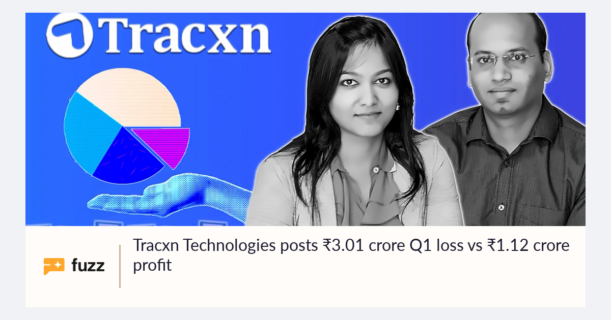 Tracxn Technologies posts ₹3.01 crore Q1 loss vs ₹1.12 crore profit