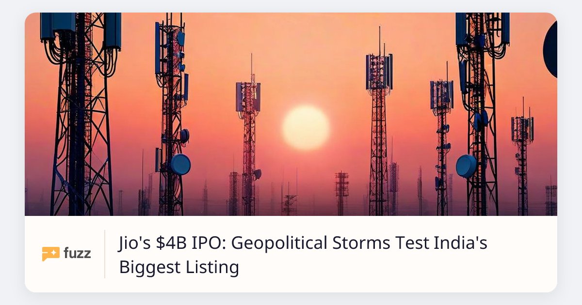 Jio's $4B IPO: Geopolitical Storms Test India's Biggest Listing