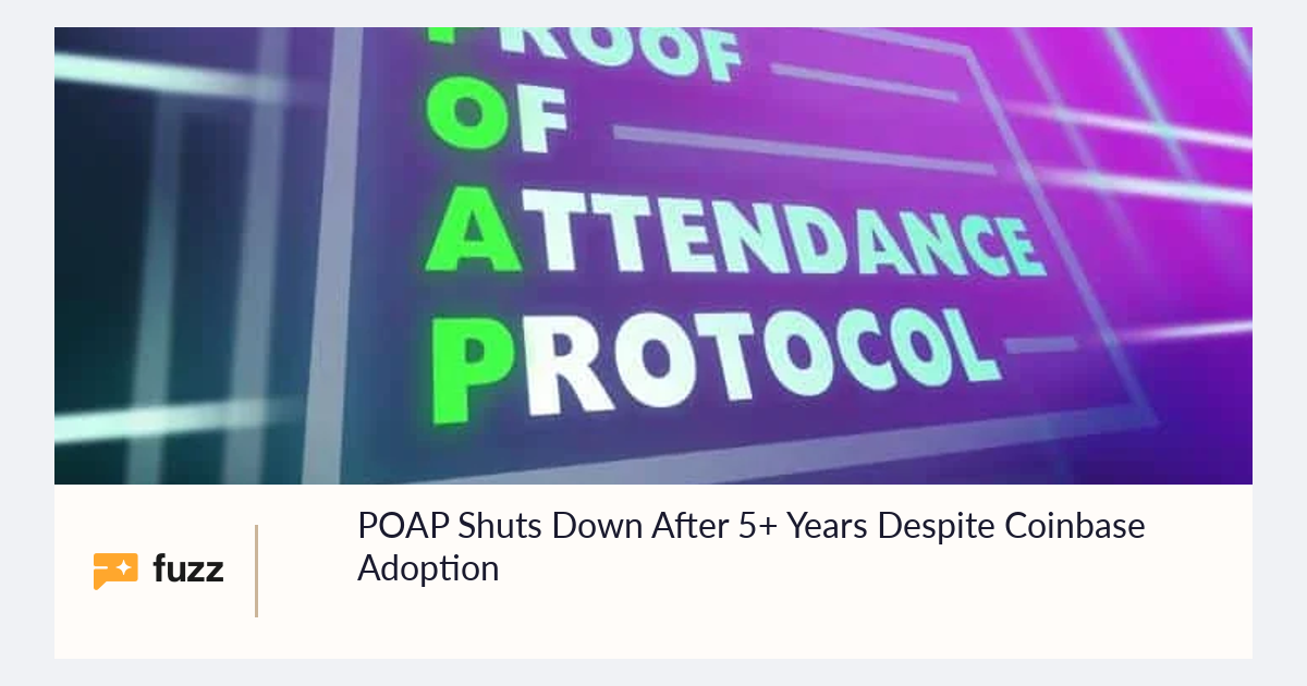 POAP Shuts Down After 5+ Years Despite Coinbase Adoption