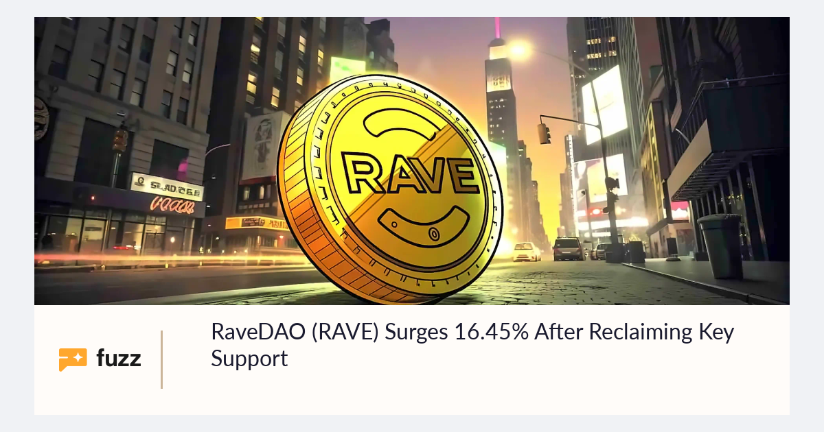 RaveDAO (RAVE) Surges 16.45% After Reclaiming Key Support