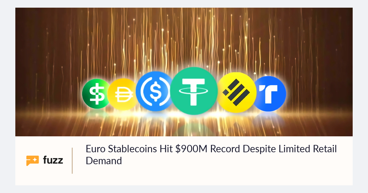 Euro Stablecoins Hit $900M Record Despite Limited Retail Demand