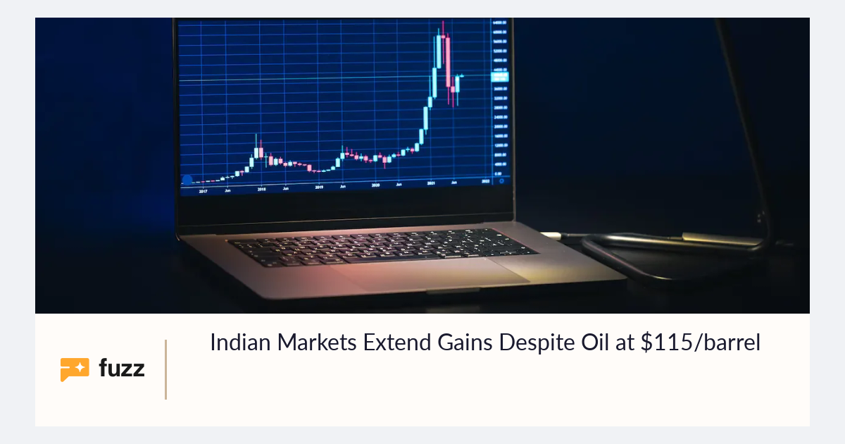 Indian Markets Extend Gains Despite Oil at $115/barrel