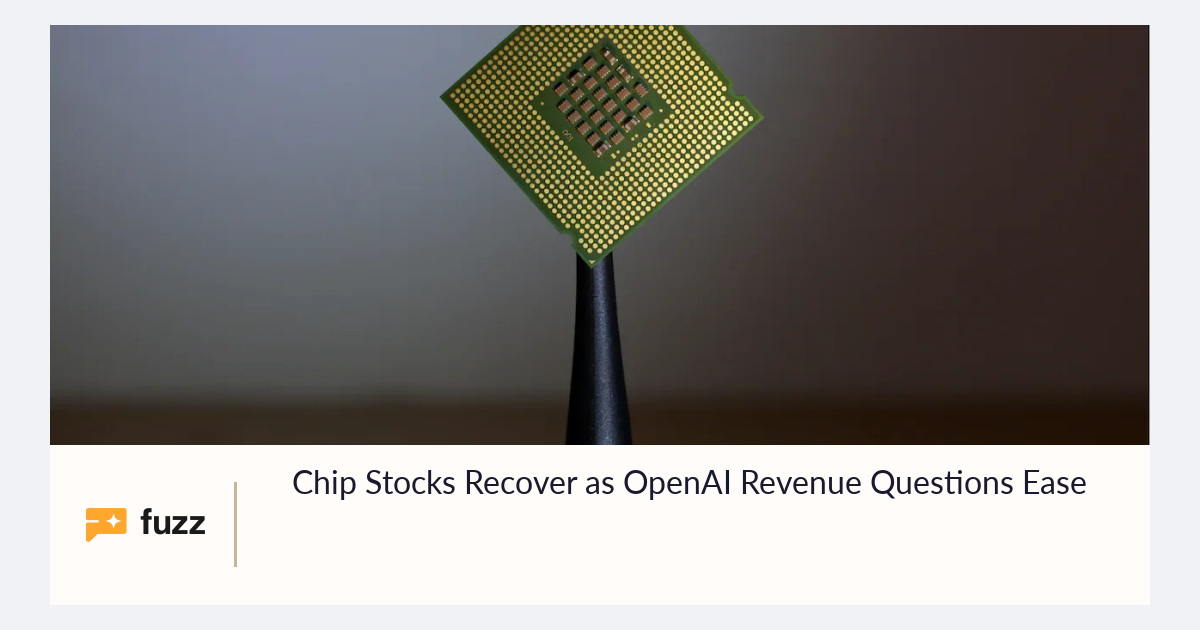 Chip Stocks Recover as OpenAI Revenue Questions Ease