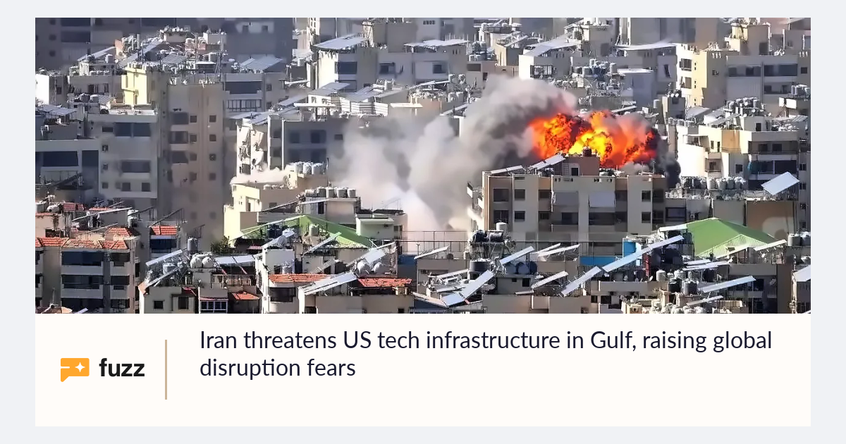Iran threatens US tech infrastructure in Gulf, raising global ...