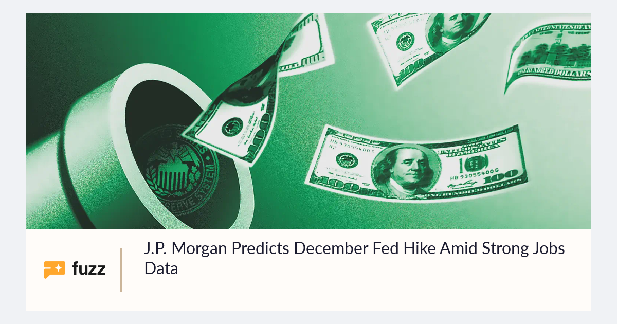 Attributes Radar Graph J.P. Morgan Predicts December Fed Hike Amid Strong Jobs Data