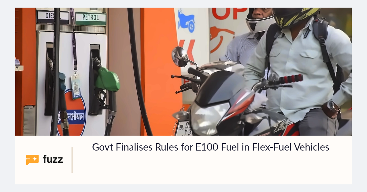 Govt Finalises Rules for E100 Fuel in Flex-Fuel Vehicles
