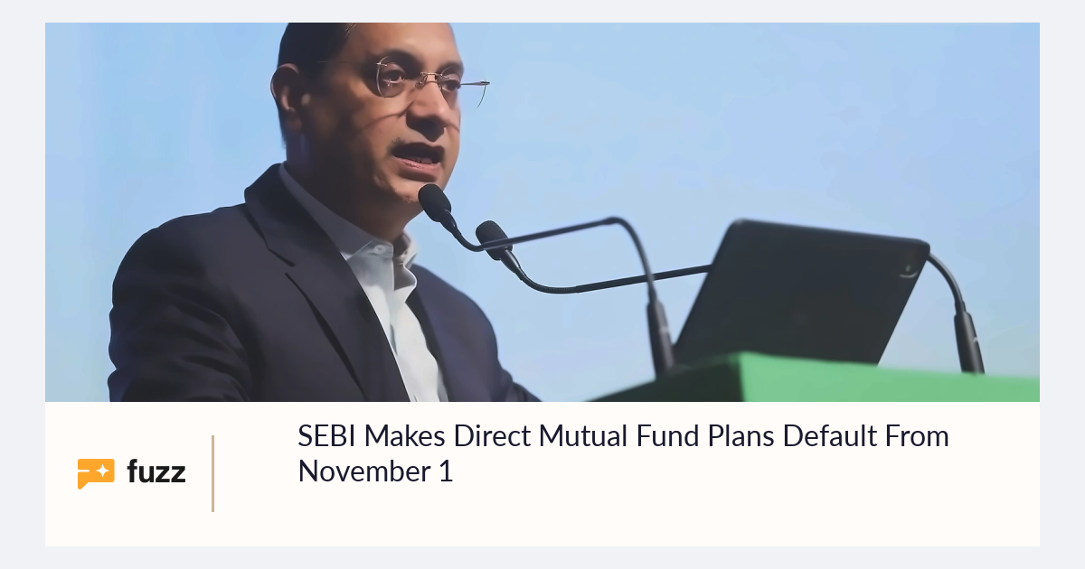 SEBI Makes Direct Mutual Fund Plans Default From November 1
