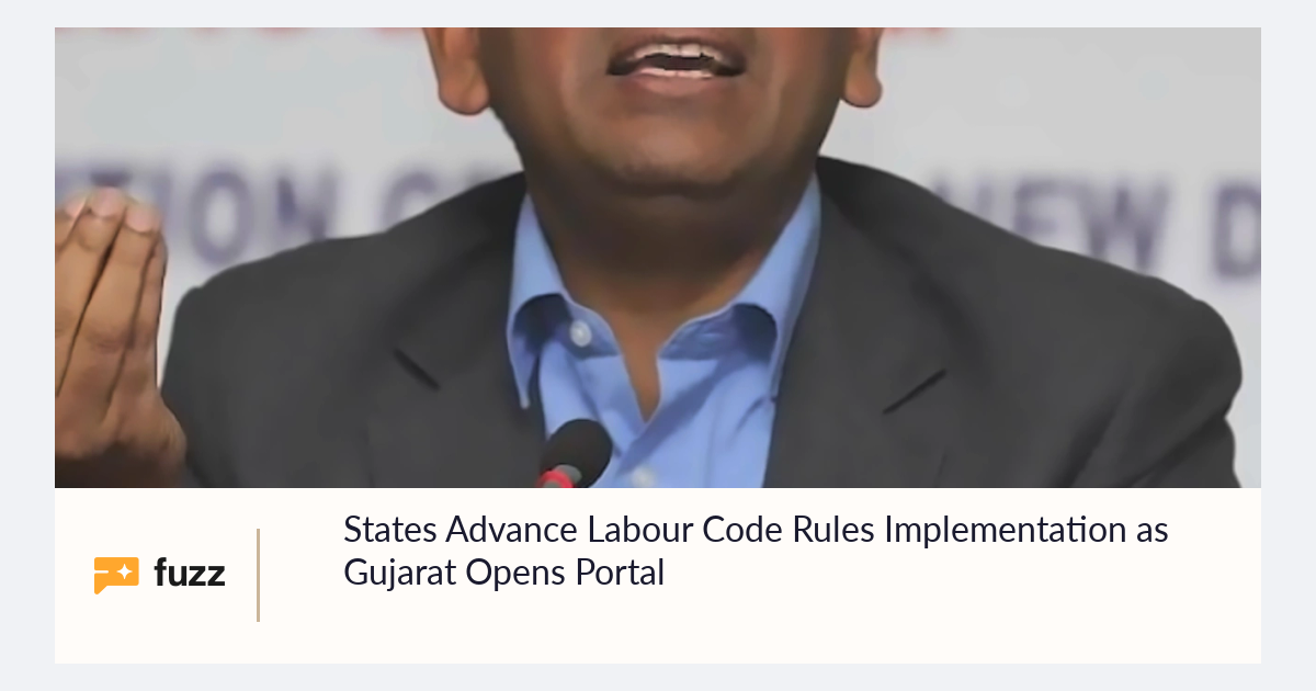 States Advance Labour Code Rules Implementation as Gujarat Opens Portal