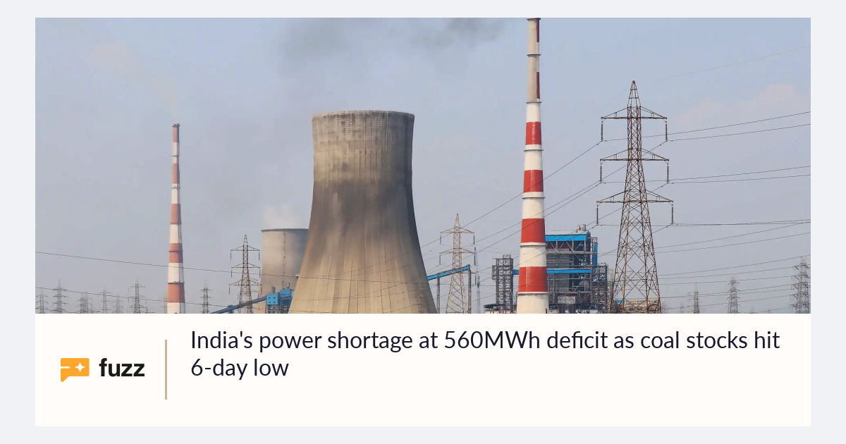 India's power shortage at 560MWh deficit as coal stocks hit 6-day low