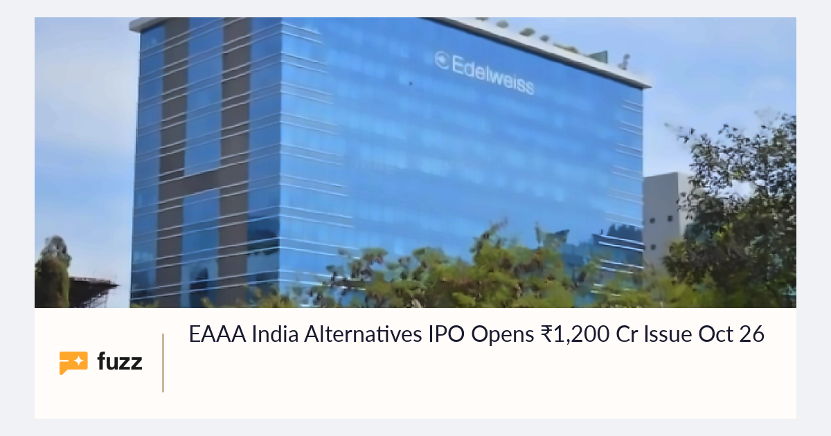 EAAA India Alternatives IPO Opens ₹1,200 Cr Issue Oct 26