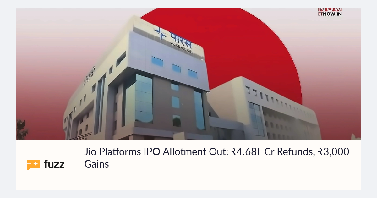 Jio Platforms IPO Allotment Out: ₹4.68L Cr Refunds, ₹3,000 Gains