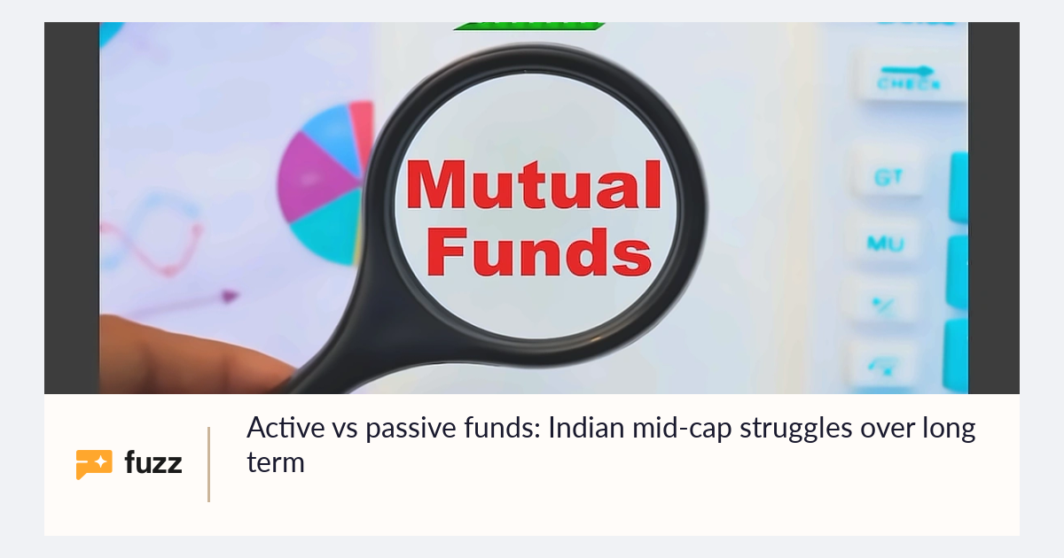 Active vs passive funds: Indian mid-cap struggles over long term
