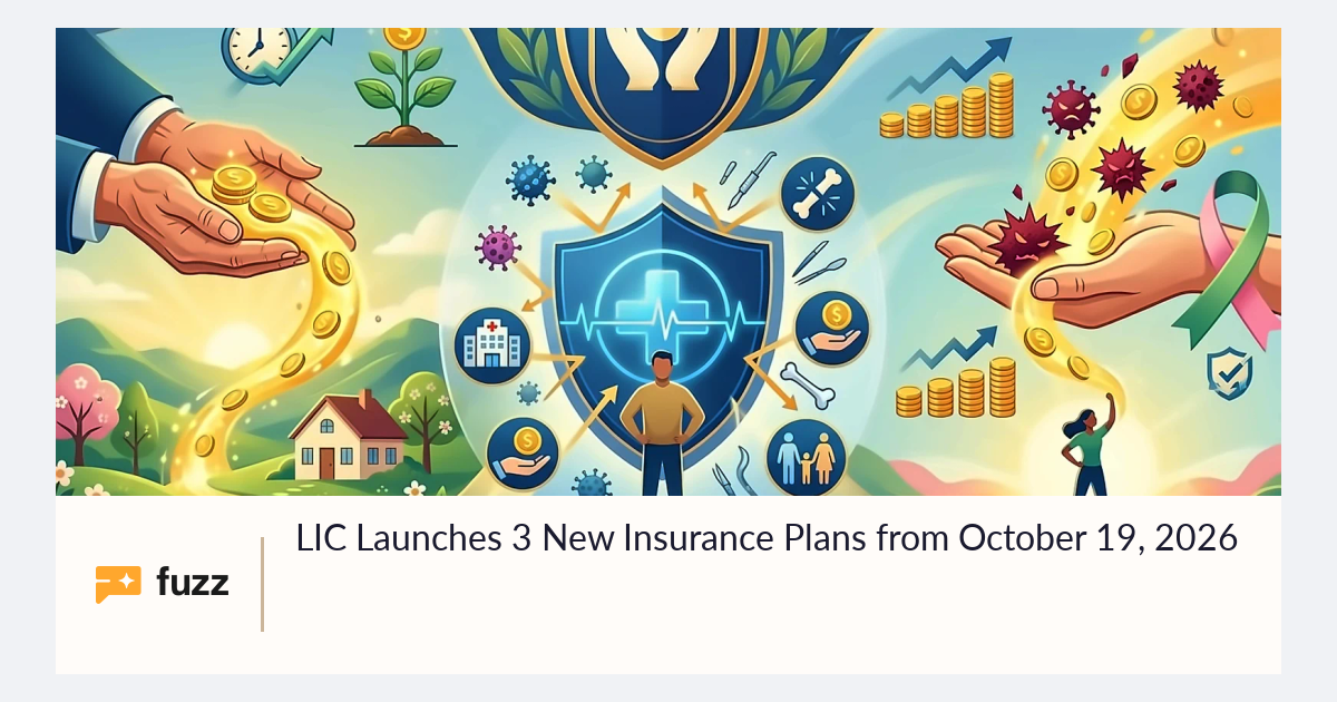 LIC Launches 3 New Insurance Plans from October 19, 2026