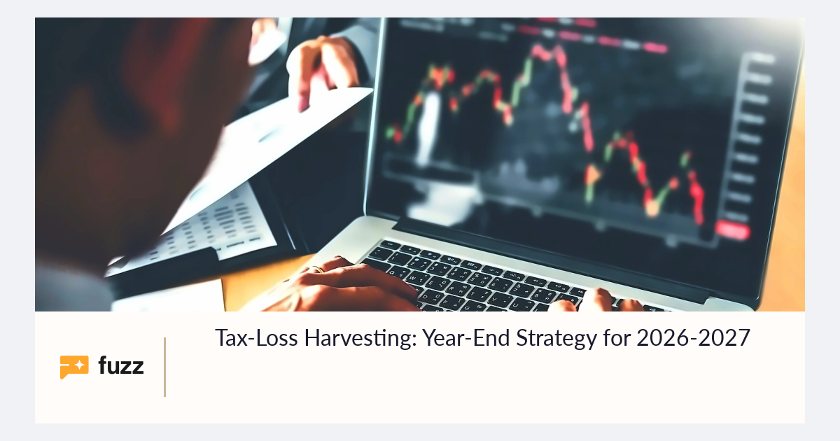 Tax-Loss Harvesting: Year-End Strategy for 2026-2027