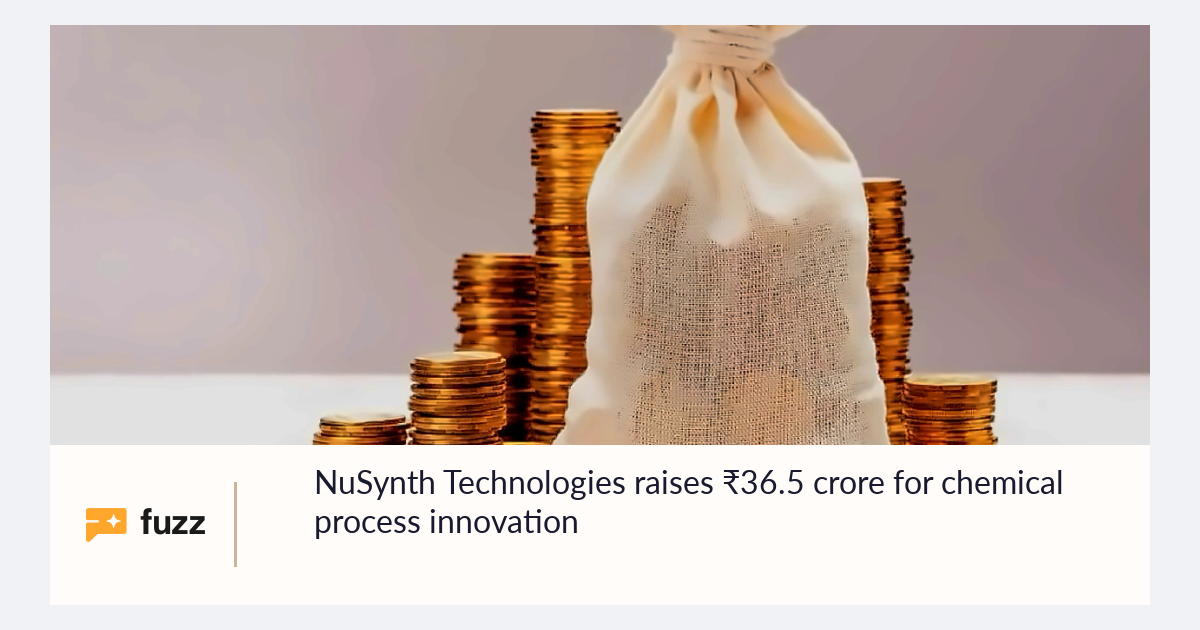 NuSynth Technologies raises ₹36.5 crore for chemical process innovation