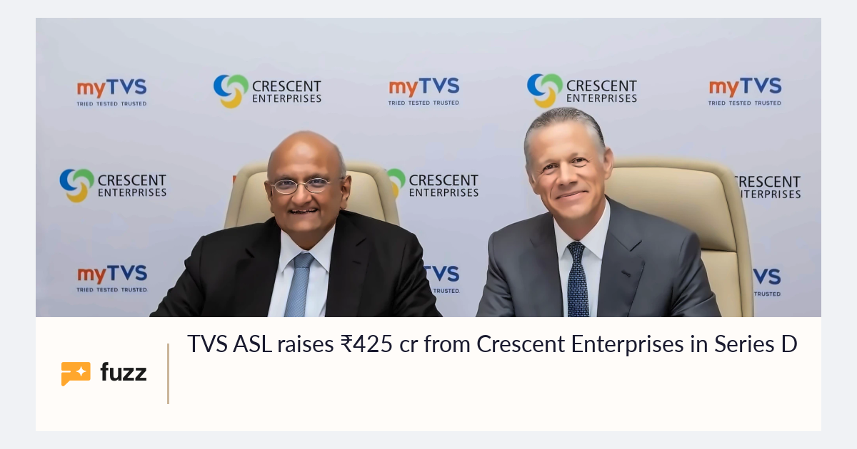 TVS ASL raises ₹425 cr from Crescent Enterprises in Series D