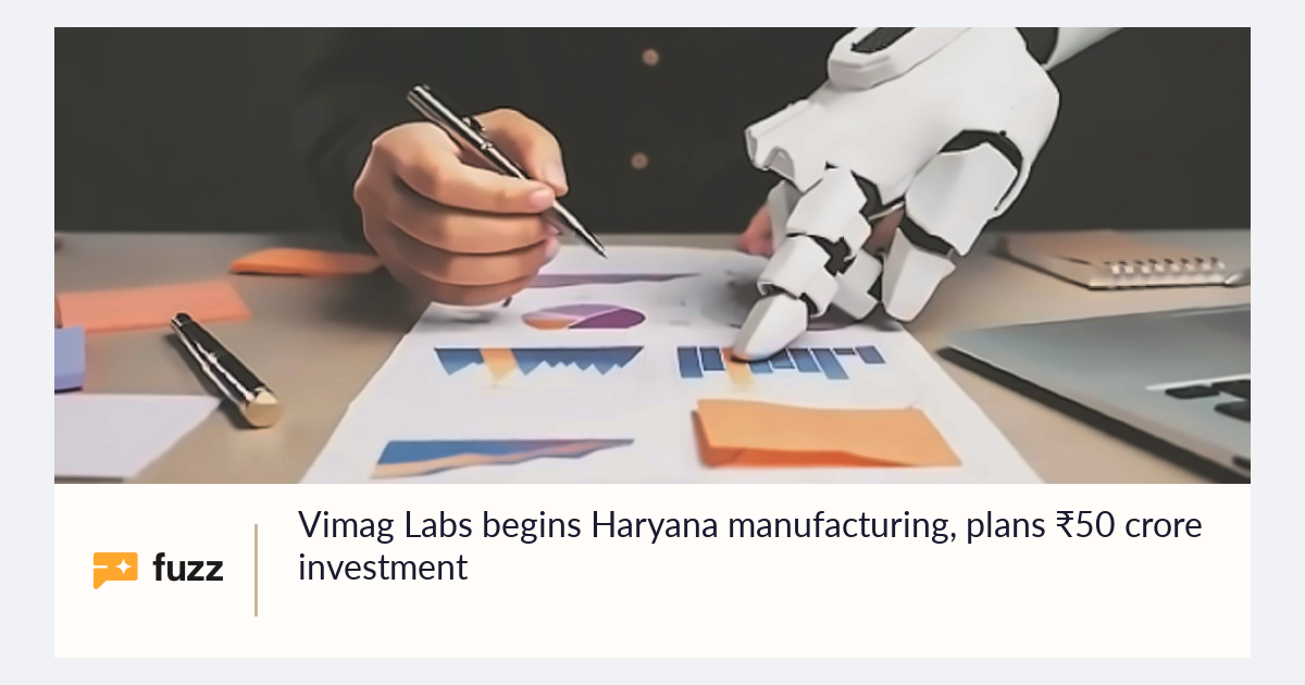 Vimag Labs begins Haryana manufacturing, plans ₹50 crore investment