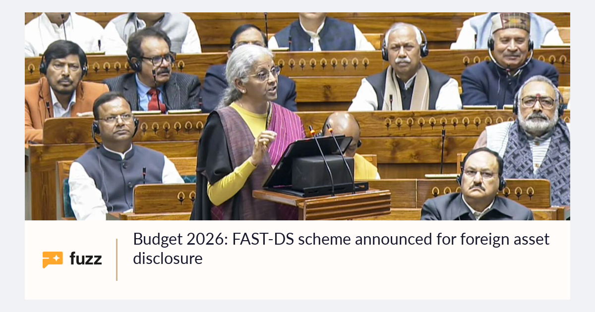 Budget 2026: FAST-DS scheme announced for foreign asset disclosure